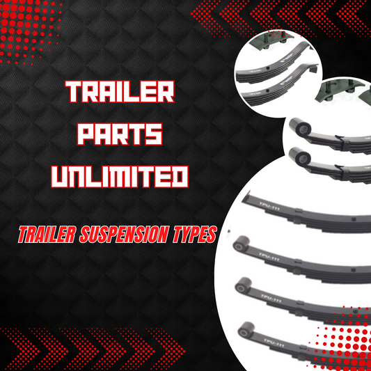 Trailer Suspension Types